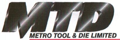 METRO TOOL & DIE LIMITED